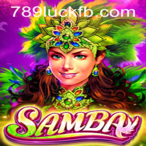 Explorando o Universo do Jogo Samba: Diversão e Estratégia com 789luck